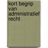 Kort begrip van administratief recht door Belinfante