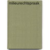 Milieurechtspraak by Addink|