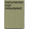 Instrumenten voor milieubeleid by Bezemer