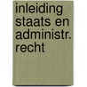 Inleiding staats en administr. recht door Stroink