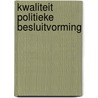 Kwaliteit politieke besluitvorming door Rosenthal