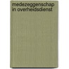 Medezeggenschap in overheidsdienst door Sikkes