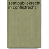 Semipubliekrecht in conflictrecht by Strikwerda