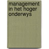 Management in het hoger onderwys door Onbekend