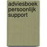 Adviesboek Persoonlijk Support by I. Berg