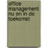 Office Management nu en in de toekomst