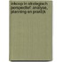 Inkoop in strategisch perspectief: analyse, planning en praktijk