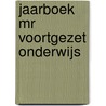 Jaarboek mr voortgezet onderwijs door R. van Schoonhoven