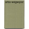 Arbo-wegwijzer door T.A. Dirksen