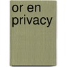 OR en privacy by J. Holvast