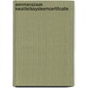 Eenmanszaak kwaliteitssysteemcertificatie by N. Assegaff