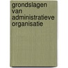 Grondslagen van administratieve organisatie door E.O.J. Jans