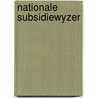 Nationale subsidiewyzer by Unknown