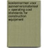 Kostennormen voor aannemersmaterieel = Operating cost standards for construction equipment