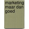 Marketing maar dan goed door Bauduin