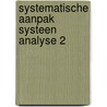 Systematische aanpak systeen analyse 2 by Drent