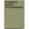 Strategisch tactisch informatiebeleid door Prakken
