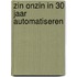 Zin onzin in 30 jaar automatiseren