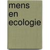 Mens en ecologie door Onbekend
