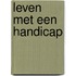 Leven met een handicap