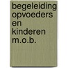 Begeleiding opvoeders en kinderen m.o.b. by Geld
