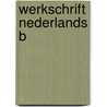 Werkschrift nederlands b door Bont