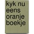 Kyk nu eens oranje boekje