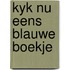 Kyk nu eens blauwe boekje
