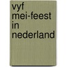 Vyf mei-feest in nederland door Michels Scholten