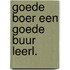 Goede boer een goede buur leerl.