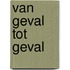 Van geval tot geval