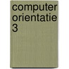 Computer orientatie 3 by Dykman
