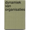 Dynamiek van organisaties by Michael Blake
