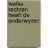 Welke rechten heeft de onderwyzer