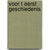 Voor t eerst geschiedenis by Overbeke