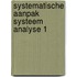 Systematische aanpak systeem analyse 1
