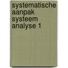 Systematische aanpak systeem analyse 1 door Drent