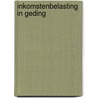 Inkomstenbelasting in geding by Vinke