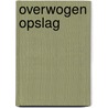 Overwogen opslag by Wetering