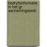 Bedryfsinformatie in het gr. aannemingsbedr. by Unknown