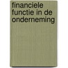 Financiele functie in de onderneming door Blom