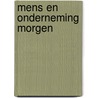 Mens en onderneming morgen by Praag