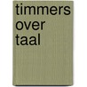Timmers over taal door Corriejanne Timmers
