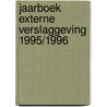 Jaarboek externe verslaggeving 1995/1996 door Onbekend