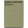 Weba-methode 2 t/m 4 door Onbekend