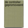 De controller gepromoveerd by Unknown