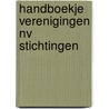 Handboekje verenigingen nv stichtingen door Grosheide