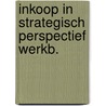 Inkoop in strategisch perspectief werkb. by Weele
