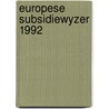 Europese subsidiewyzer 1992 door Onbekend