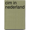Cim in nederland door Onbekend